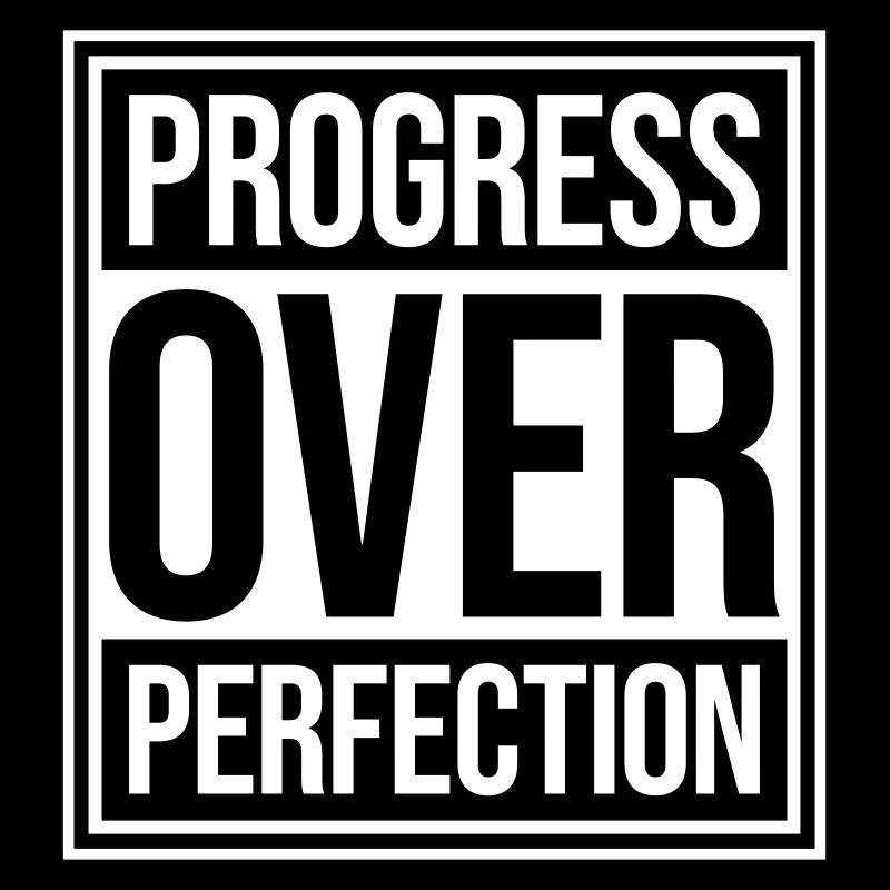 Progress Over Perfection Saying Motivation Mindset