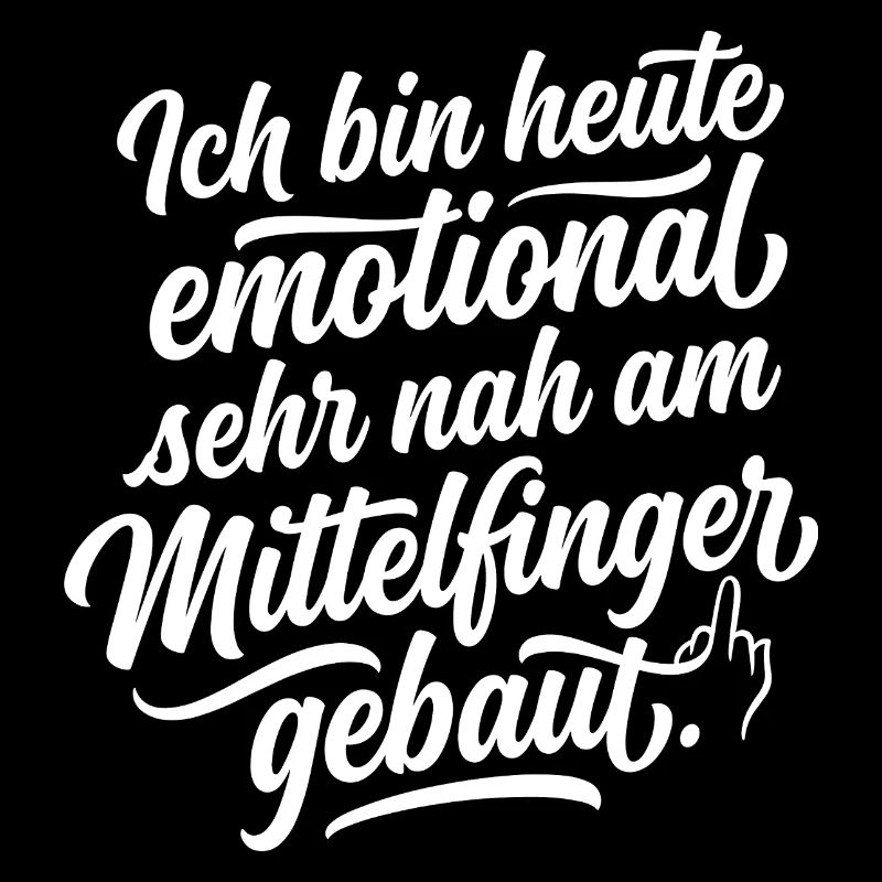 Emotional sehr nah Mittelfinger Spruch