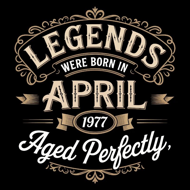April 1977 Birthday Gift Awesome since April