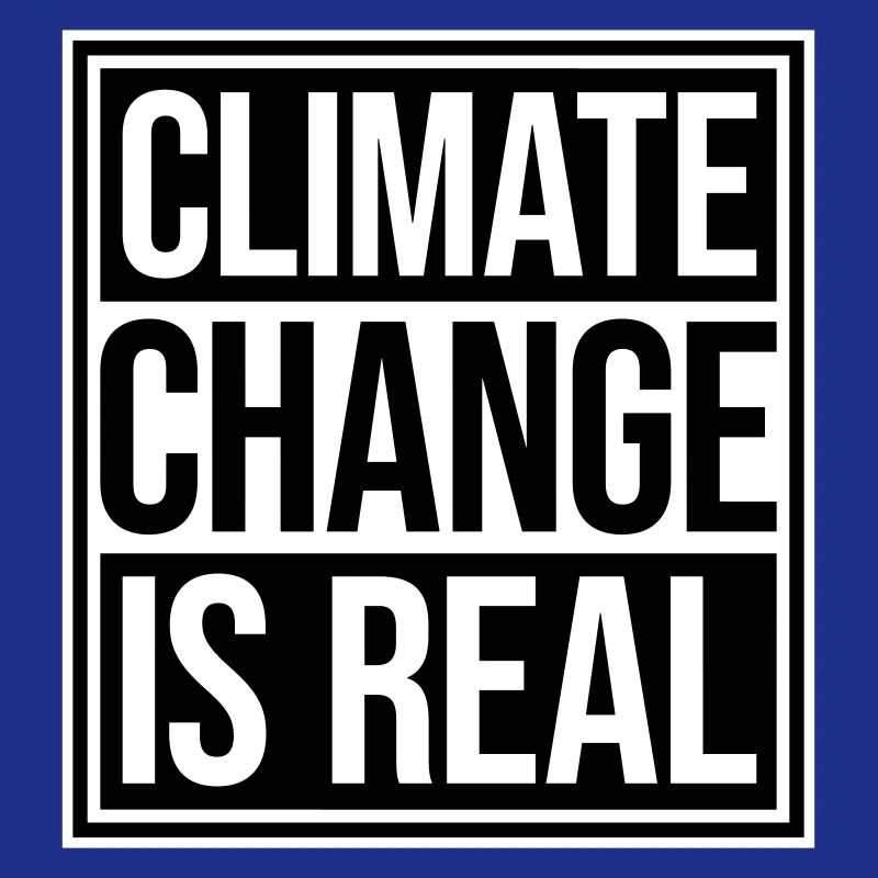 Climate Change Is Real Climate Change Science