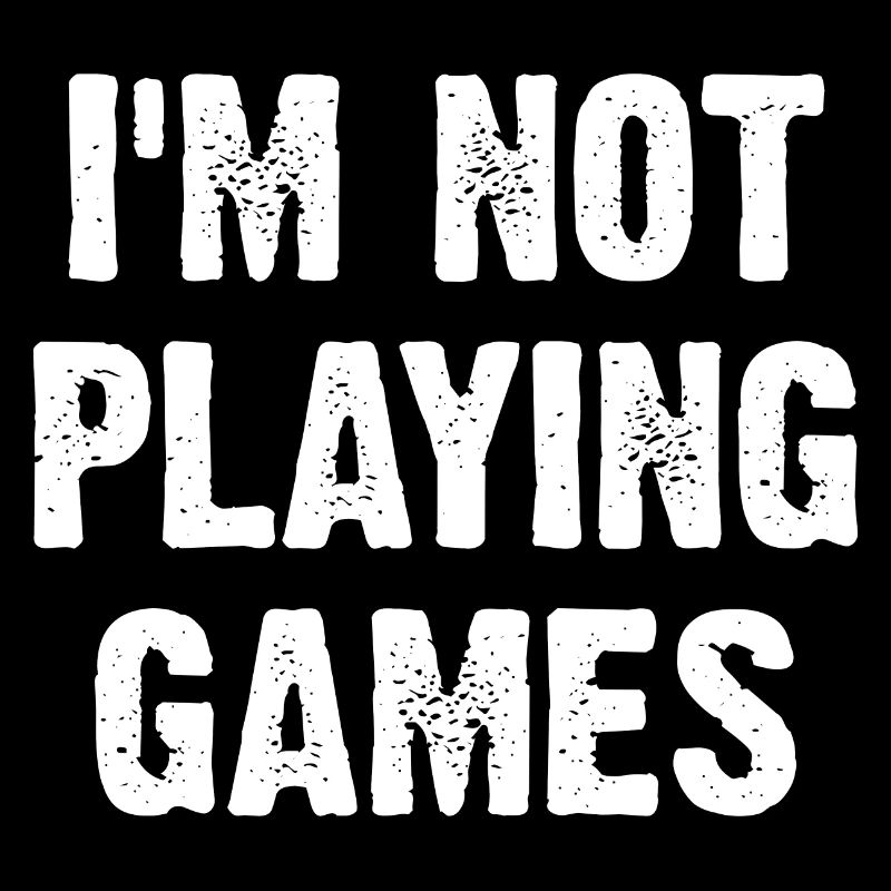 Je ne joue pas à des jeux