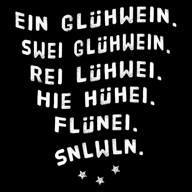 Ein Glühwein swei Glühwein Trinkspruch Weihnachten