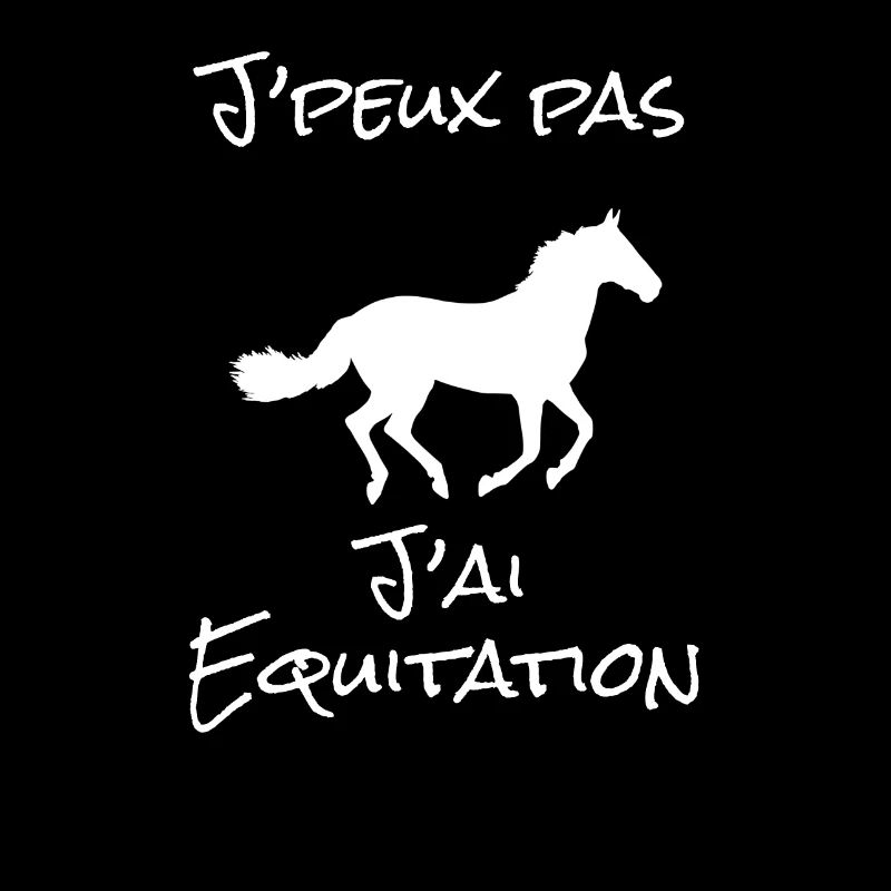 J'peux pas j'ai Equitation