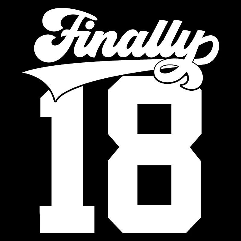 FINALLY 18 COLLEGE 18. GEBURTSTAG ENDLICH 18