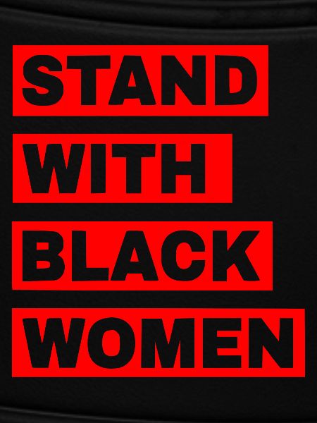 Stand with black women