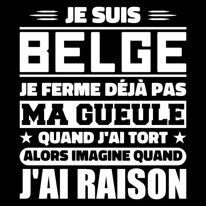 Je suis Belge - Je ferme pas ma gueule