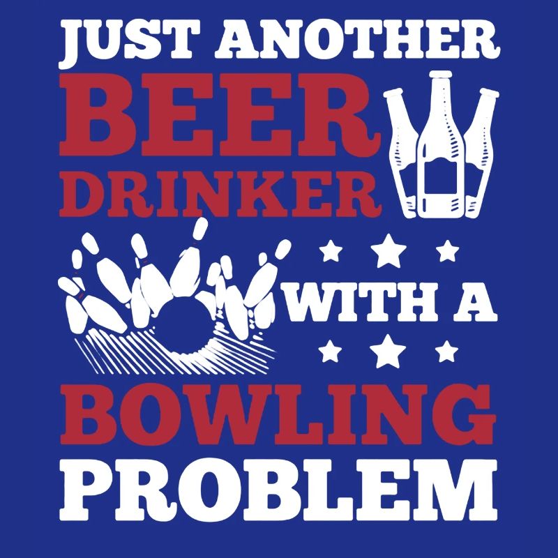 Beer Drinker with a Bowling Problem