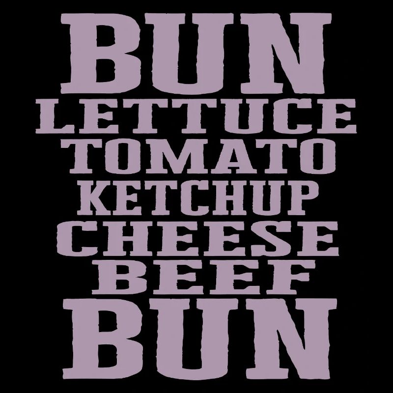 Burger Ingredients Typography Cheeseburger Construction