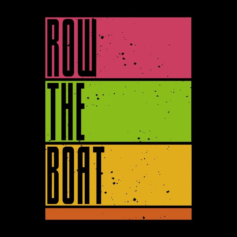 Row the Boat - Rowing - Rowing - Rower - Rower