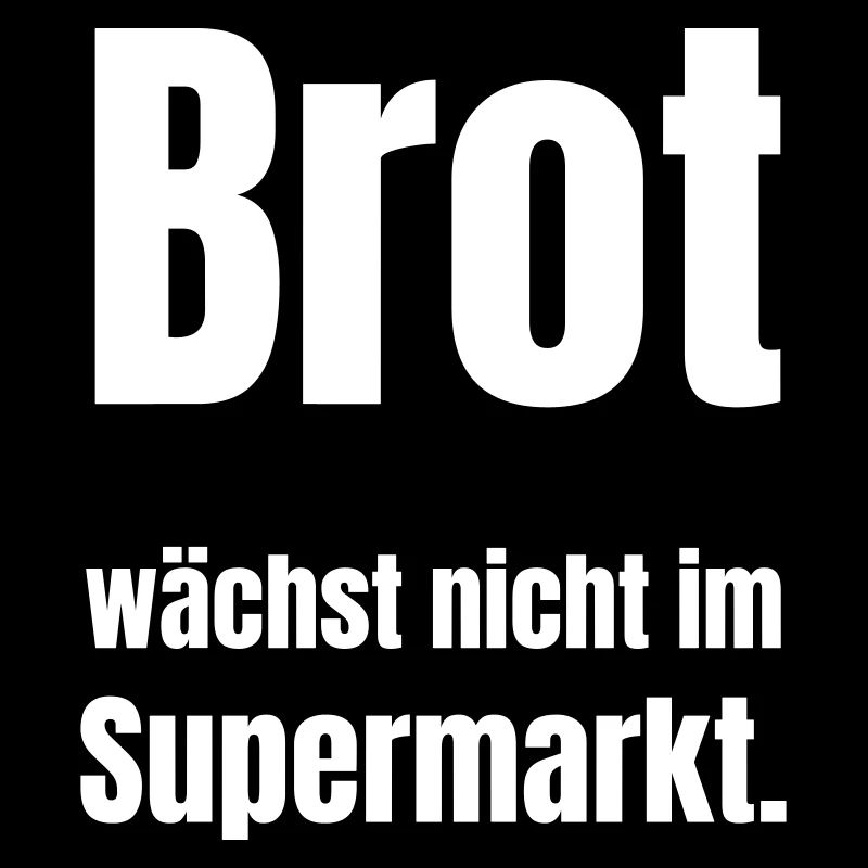 Brot wächst nicht im Supermarkt