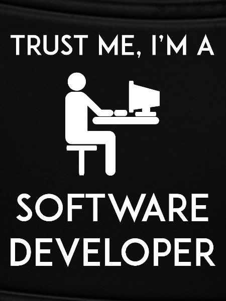 Vertrau mir, ich bin Softwareentwickler