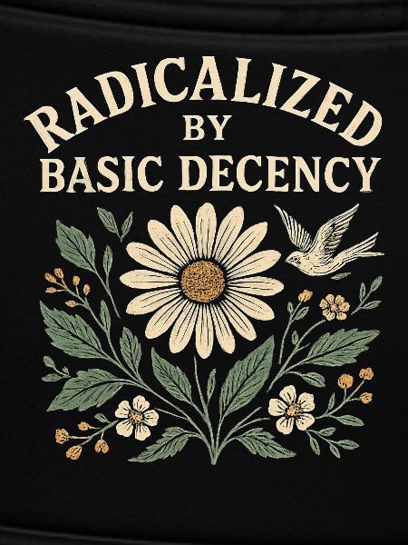 Basic Decency Statement für Weltverbesserer
