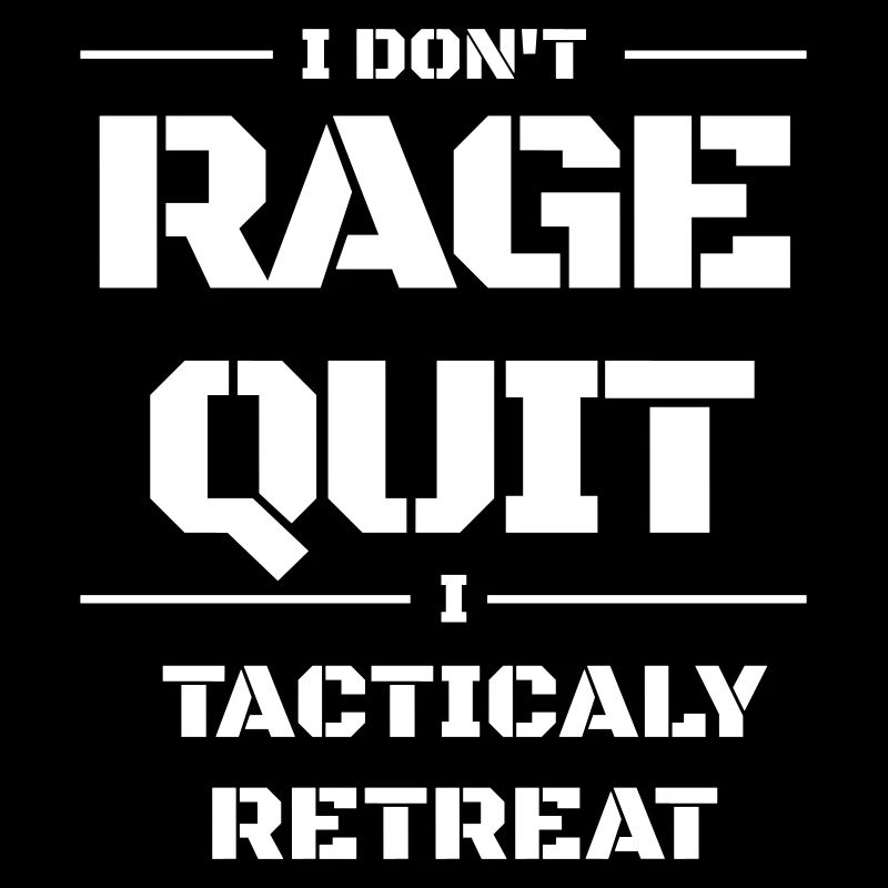 Retraite stratégique : Pas de ragequit