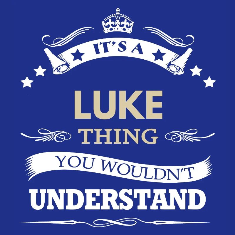 C’est une chose de Luke que tu ne comprendrais pas Nom drôle