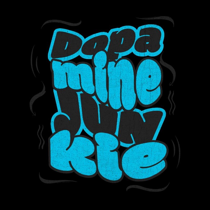 Dopamine Junkie