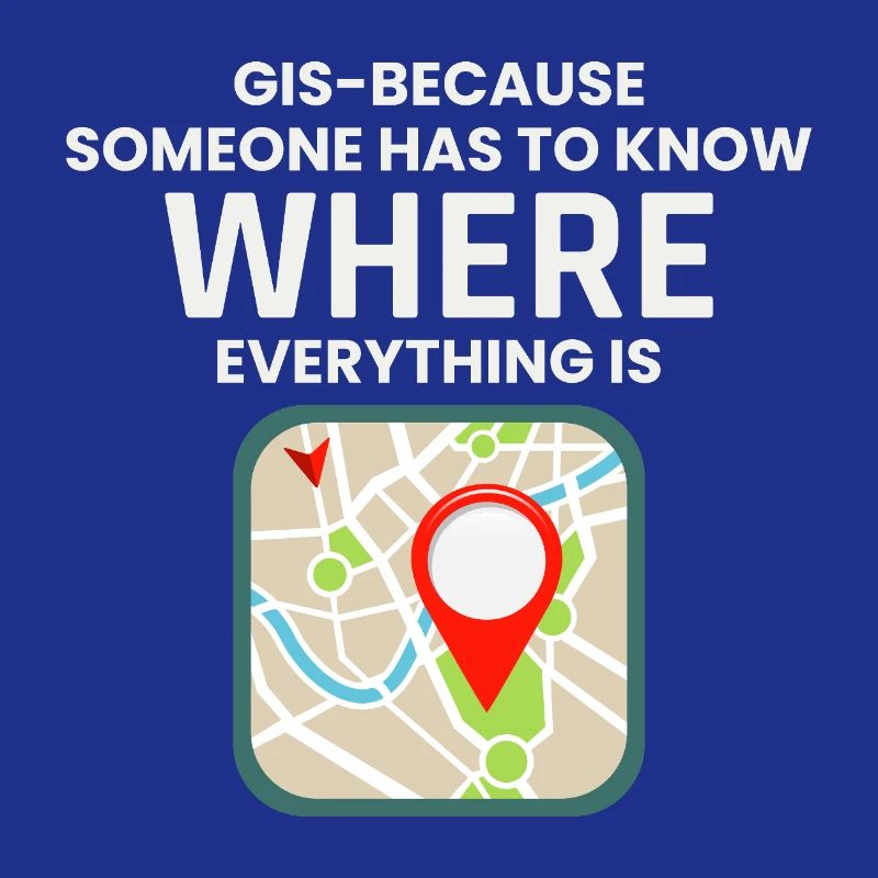 GIS Where Everything Is Map Location