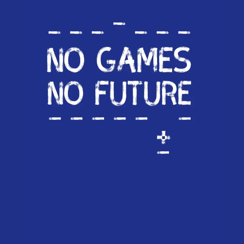 no games no future pixel nerd geek computer pc lol