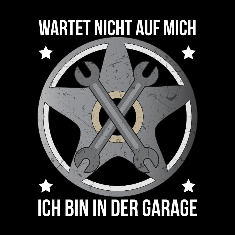 Garage Don't wait for me I'm in the garage