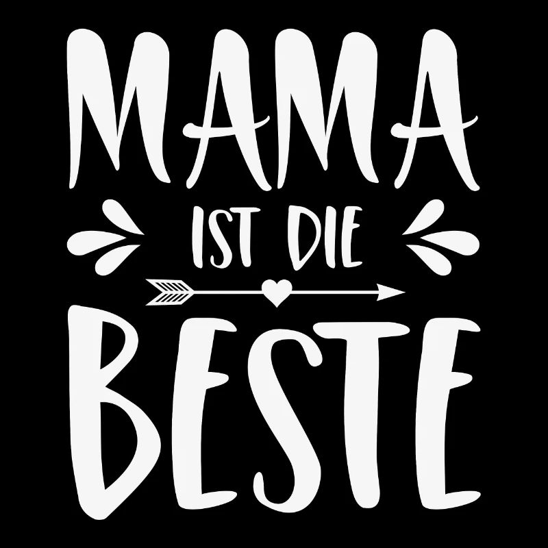 Mama ist die Beste