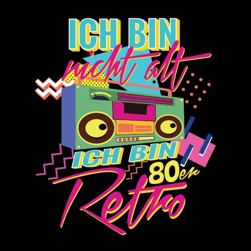 Geboren in den 80er Ich bin Retro