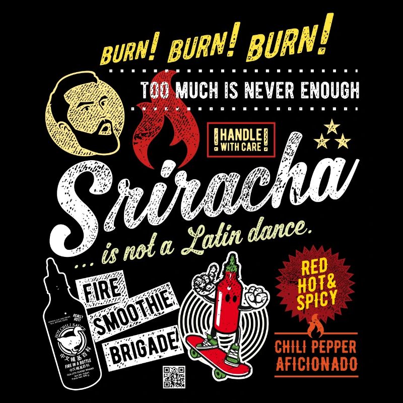 Chili Sriracha is not a dance