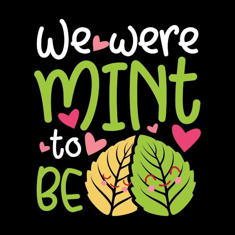 Nous devions être à la menthe - La Saint-Valentin dit à la menthe