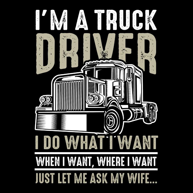 Lustiger Truckfahrer-Spruch