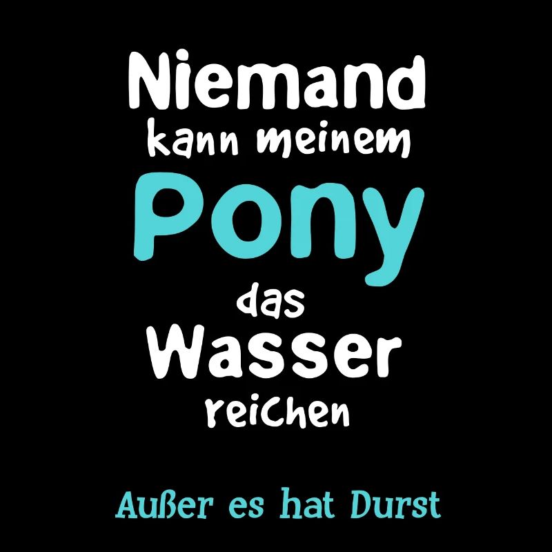 Pony Pferd lustig Pferdesprüche Pferdespaß
