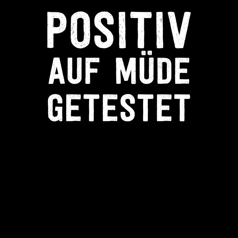 Positiv auf Müde getestet Spruch Faultier