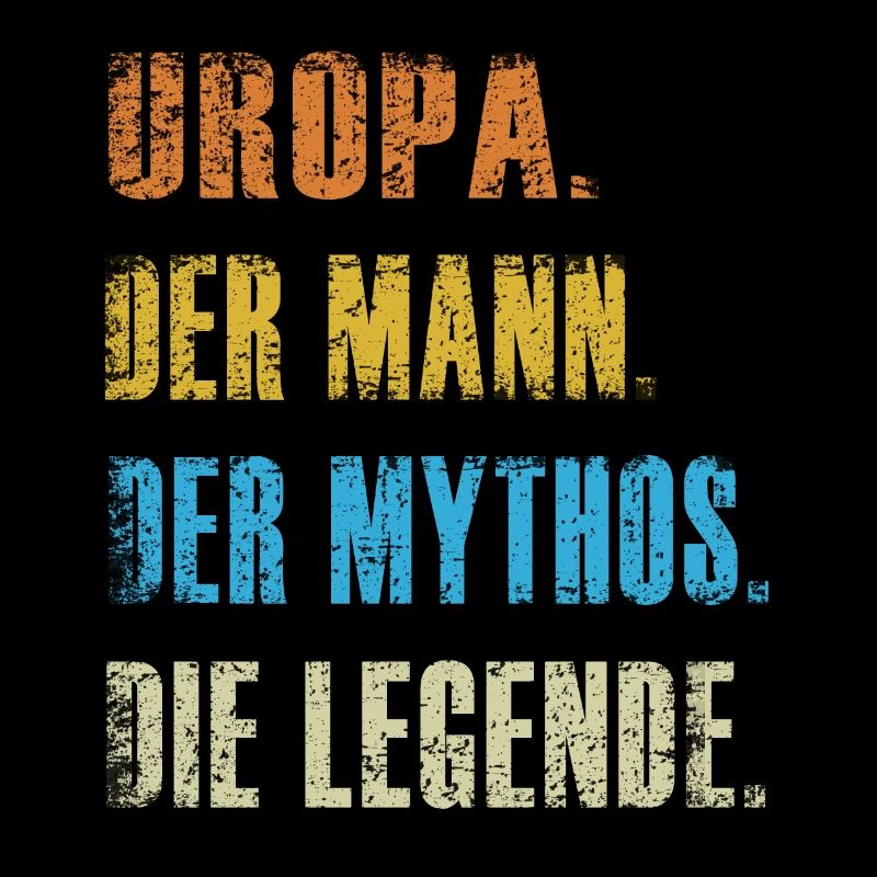 Uropa Der Mann Der Mythos Die Legende Geschenk