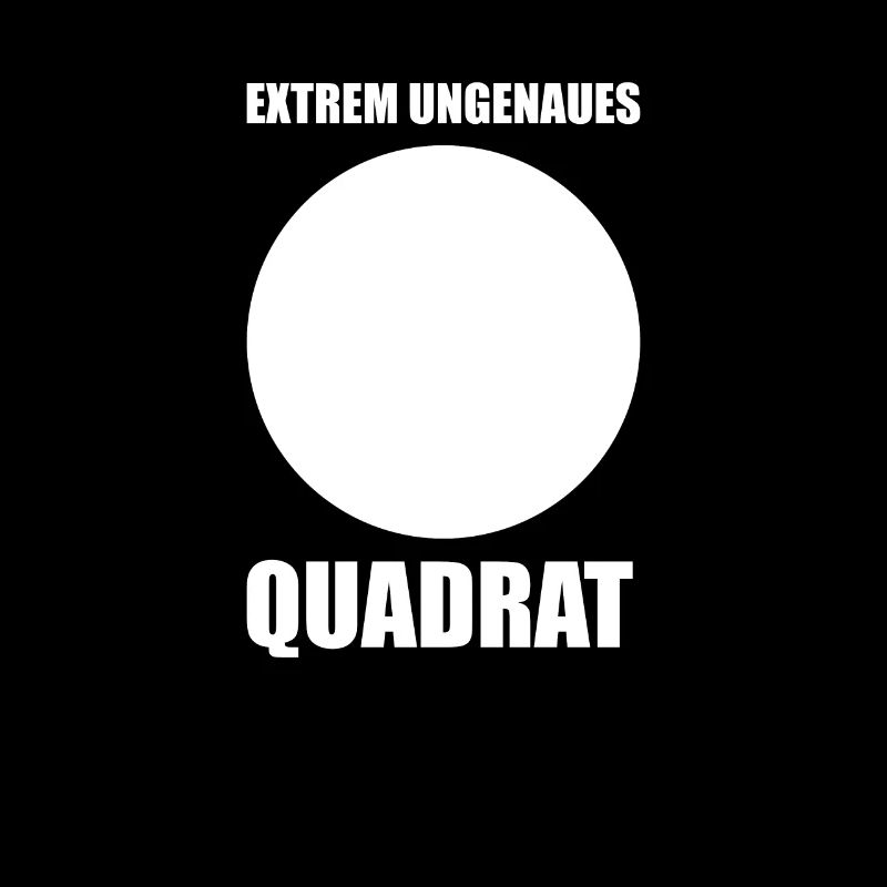 Mathe Mathematik Witz extrem ungenaues Quadrat