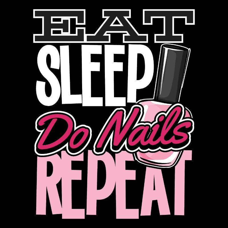 Eat Sleep Do Nails Repeat