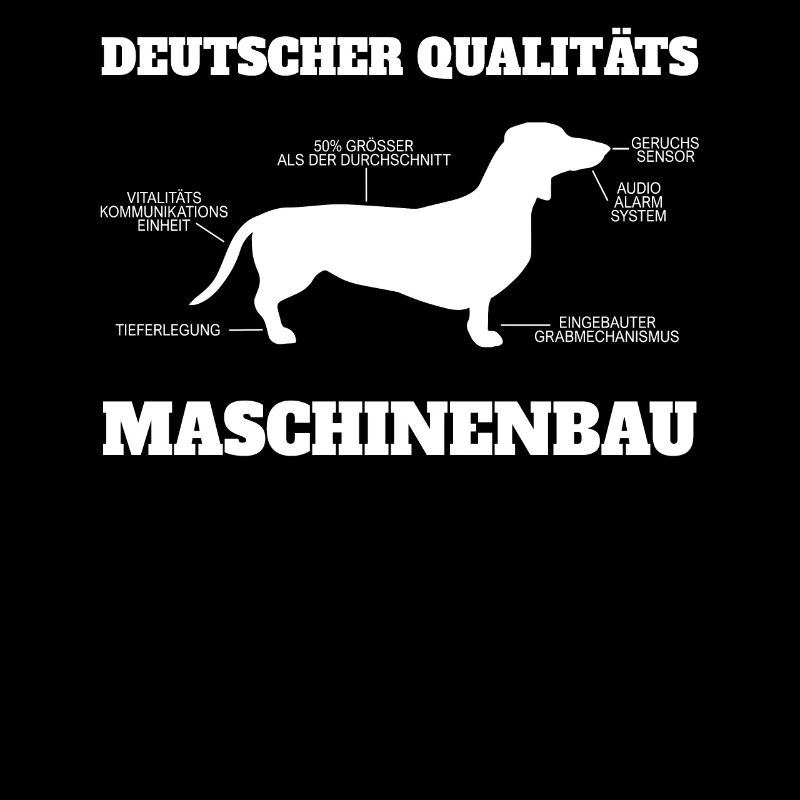 Dackel Hund Dachshund - German Engineering Spruch