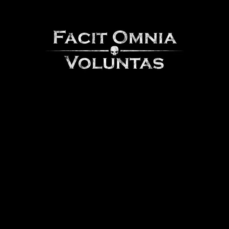 Latin saying - Facit Omnia Voluntas