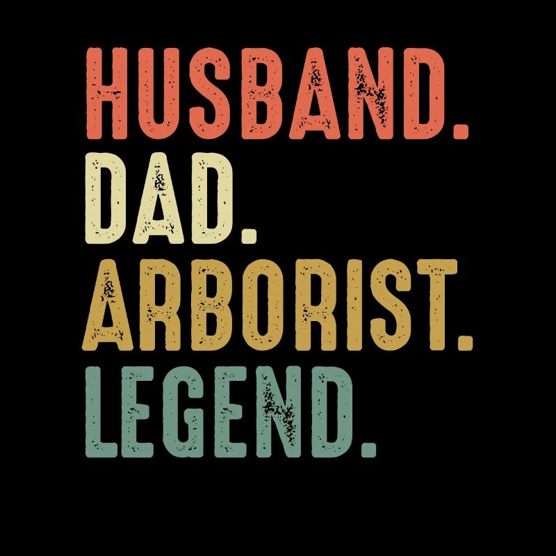 Arborist Tree Keeper Tree Lumberjack Dad Dad