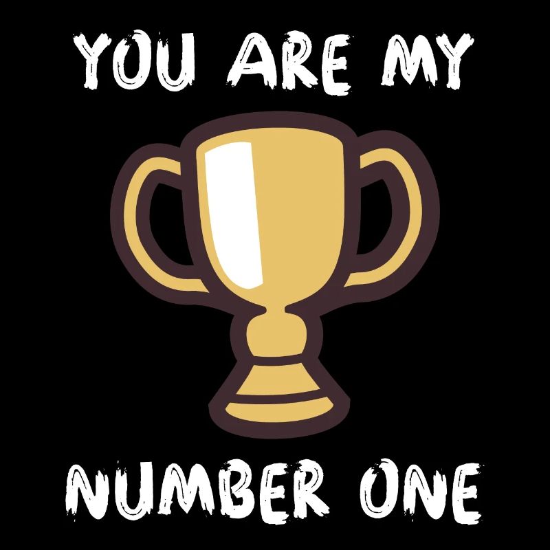 Cup you are my number one