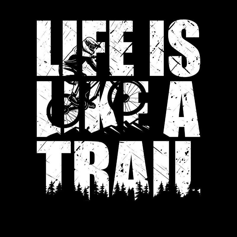 VTT VTT Life is like a Trail Downhill