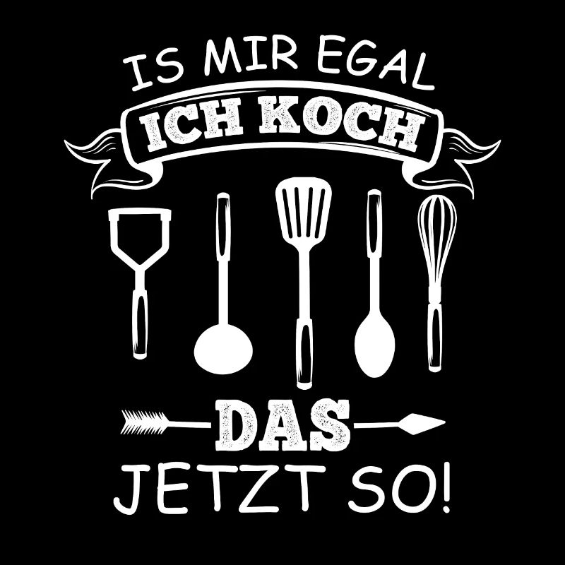 Is Mir Egal Ich Koch Das Jetzt So Kochgeschenk