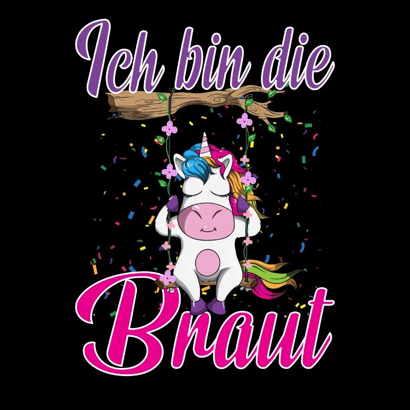 Ich bin die Braut Junggesellinnenabschied Einhorn
