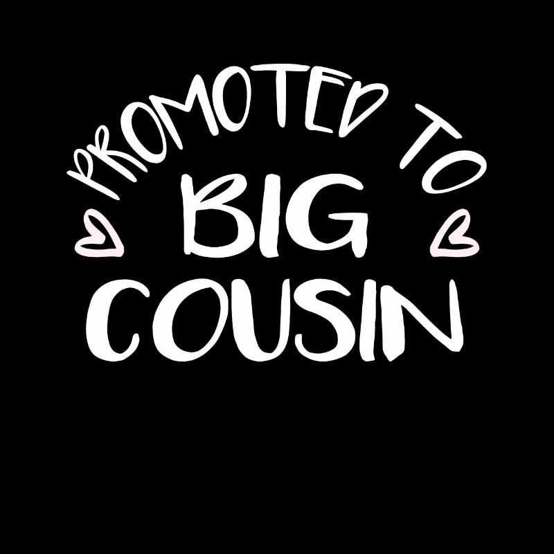 Promoted to big cousin