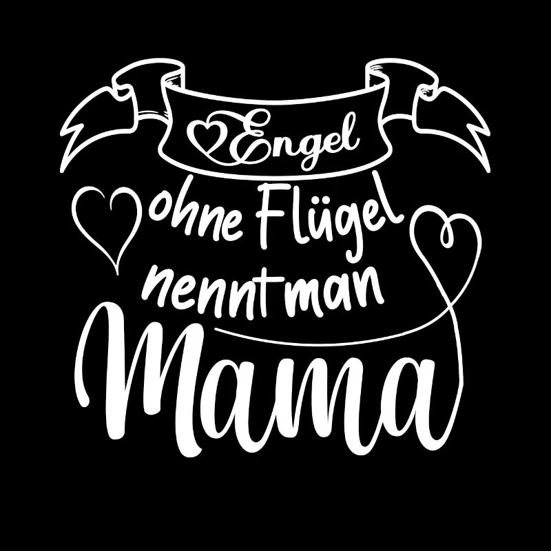 Engel ohne Flügel Mama Spruch