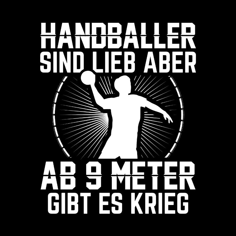 Ab 9 Meter gibt es Krieg | Handball Team Geschenke
