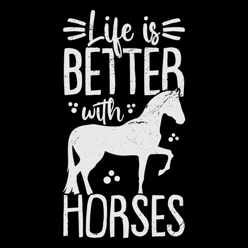 Life is better with horses