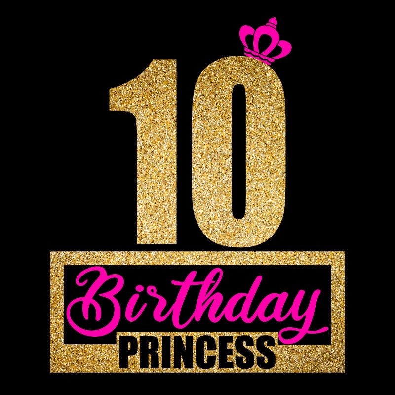 10th Birthday 10 years 10th Birthday Princess