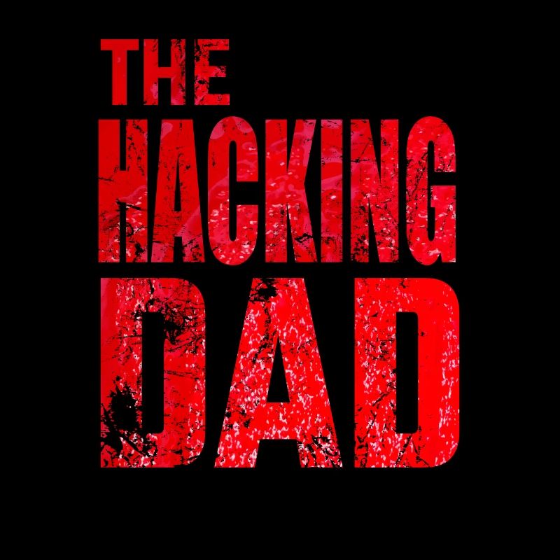 The Hacking Dad Hacker Father Papa Code Computer