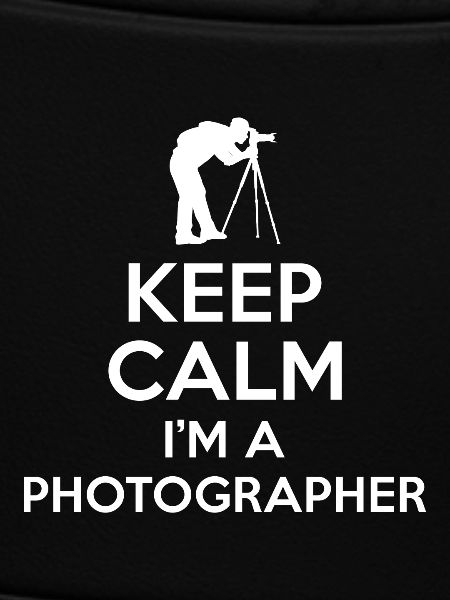 Keep calm Photographer