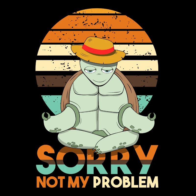 Sorry not my problem. not my problem