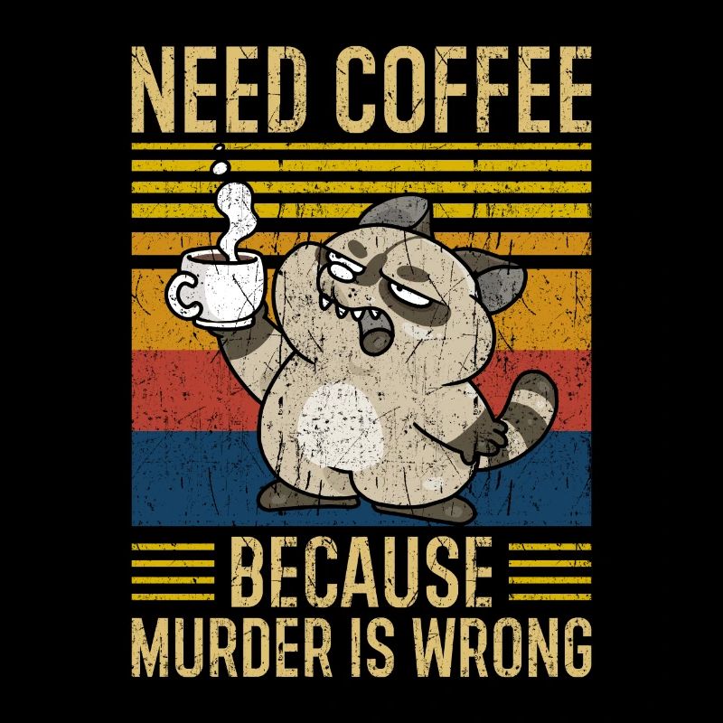 Need Coffee Kaffee Spruch lustig