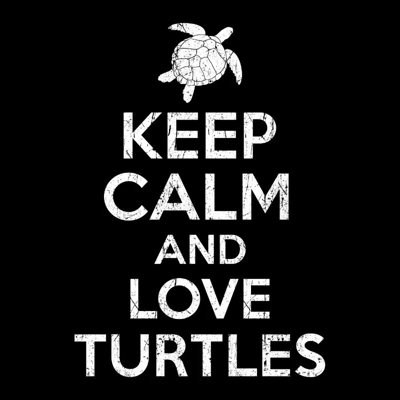 Schildkröte - Keep calm Schildkröte