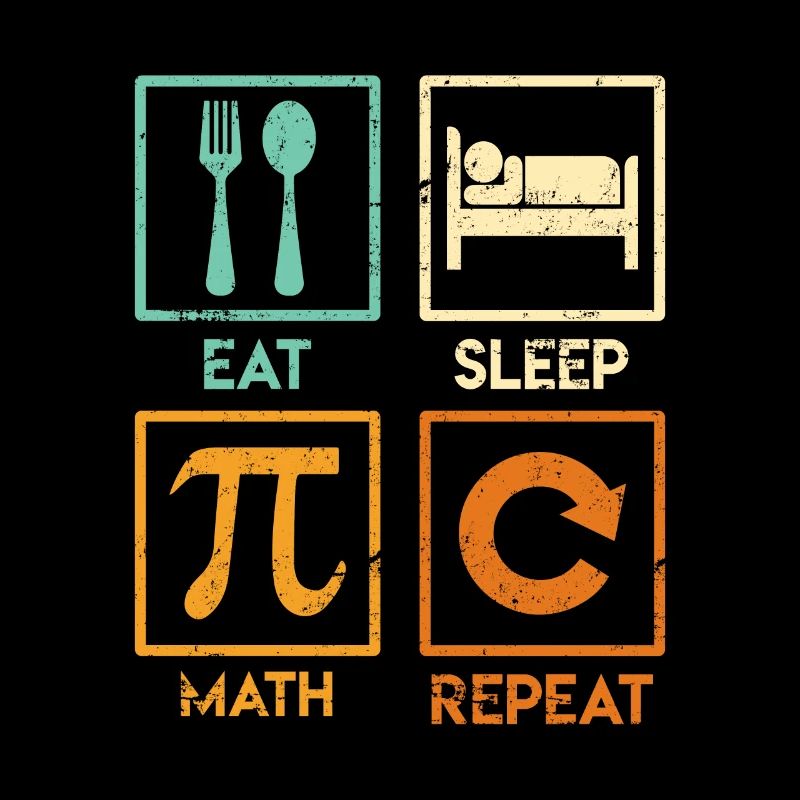 Mathematician Saying Eat Sleep Math Repeat